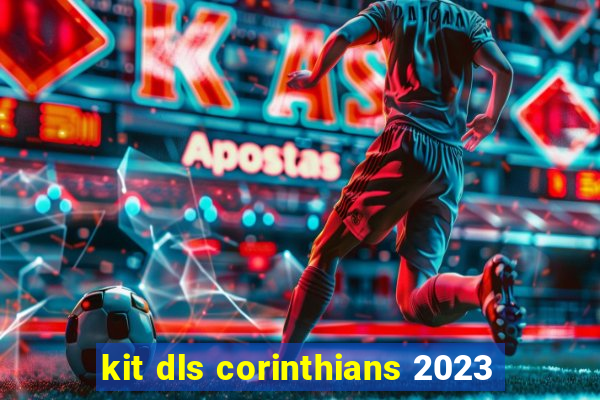 kit dls corinthians 2023